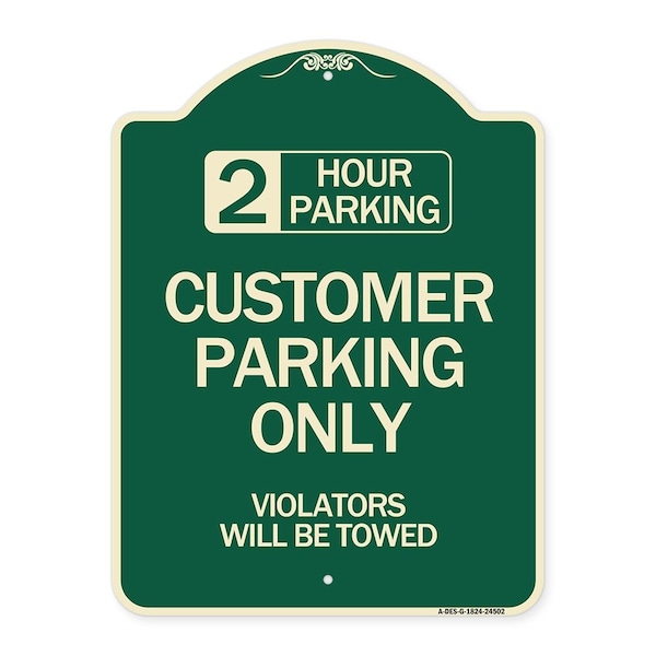 2 Hour Parking Customer Parking Violators Will Towed Heavy-Gauge Alum Sign, 24" x 18", G-1824-24502